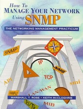 HOW TO MANAGE YOUR NETWORK USING SNMP By Marshall T. Rose & Keith Mccloghrie VG+