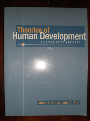 Theories of Human Development : A Comparative Approach by Michael Green and John