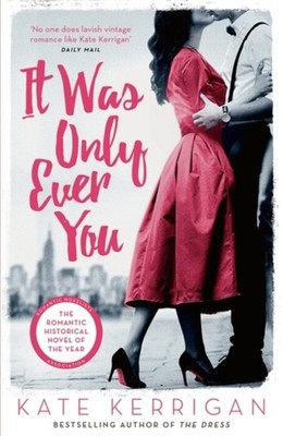 It Was Only Ever You Paperback Kate Kerrigan