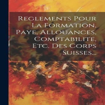 Reglements Pour La Formation Paye Allouances Comptabilite Etc. De