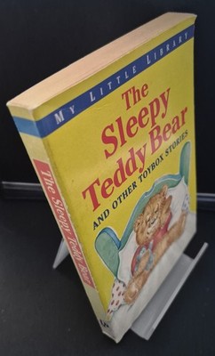 My Little Library The Sleepy Teddy Bear And Other Toybox Stories  (Pbk, 1998)