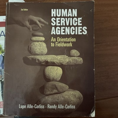 Human Service Agencies : An Orientation to Fieldwork by Randall M. Alle-Corliss 