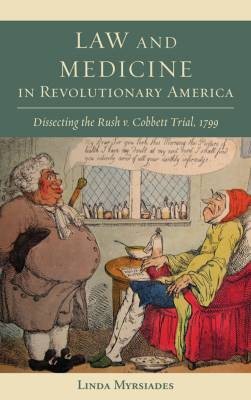 Recht und Medizin im revolutionären Amerika, Linda M
