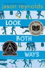 Look Both Ways A Tale Told in Ten Block Jason Reynolds Hardcover