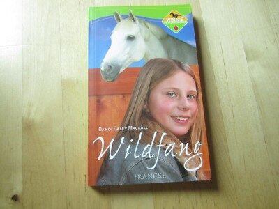 Dandi Daley Mackall ''Wildfang'' Winnie die Pferdezähmerin 1 Taschenbuch