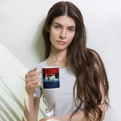 Stand Your Ground with ''I Stand My Ground'' Coffee Mug