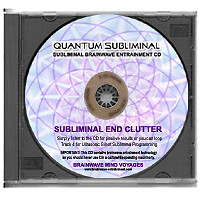 SUBLIMINAL CLEAR END CLUTTER- CLEAN ORGANIZATION DECLUTTER ORGANIZING YOUR HOME