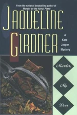 Jaqueline Girdner~MURDER, MY DEER~SIGNED~1ST/DJ~NICE COPY