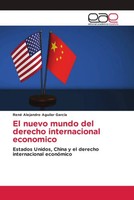 René Alejandro Aguilar GarcíA | El Nuevo Mundo Del Derecho Internacional...