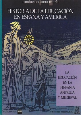 La educación en la Hispania Antigua y Medieval Delgado, Buenaventura: