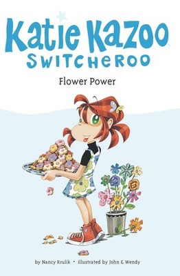 Flower Power (Katie Kazoo, Switcheroo No. 27)