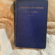 Remains of Lost Empires by Meyers 1875 Palmyra Nineveh Babylon Persepolis India