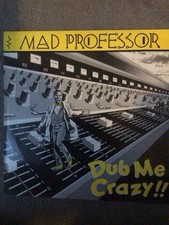 Mad Professor Dub Me Crazy !!