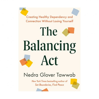 #ad The Balancing ACT: Creating Healthy Dependency and Connection Without Losing ... $30.00
