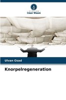 Knorpelregeneration ÜLvan ÖZad