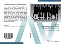 Das Bedingungslose Grundeinkommen Monika Ickler
