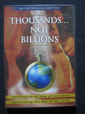 Thousands...not Billions DVD (An ICR Special Edition) Challenging an Icon of E..