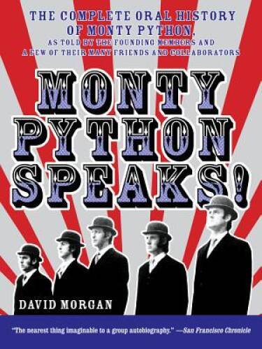 Monty Python Speaks - Paperback By Morgan, David - GOOD