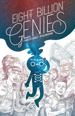 Eight Billion Genies Hardcover | Collects Issues 1-8 | 2022 | Image Comics