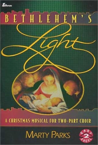 Bethlehem's Light: A Christmas Musical for Two-Part Choir - Marty Parks - Ac... - Photo 1/1