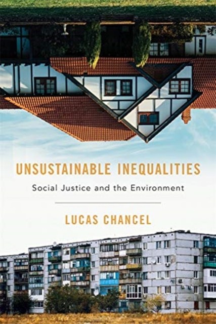 Unsustainable Inequalities by Lucas Chancel (Hardback Book)