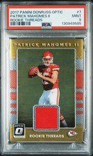 2017 PANINI DONRUSS OPTIC ROOKIE THREADS #7 PATRICK MAHOMES II PSA 9