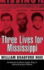 Three Lives for Mississippi by William Bradford Huie (Paperback, 2017)