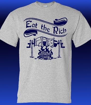 Eat the Rich Rotisserie Style T-shirt