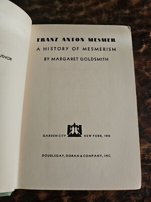 Franz Anton Mesmer: A History of Mesmerism 1934 1st Ed Ex-Dartmouth Library