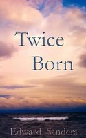 Twice Born | Edward Sanders | Taschenbuch | Kartoniert / Broschiert | Englisch