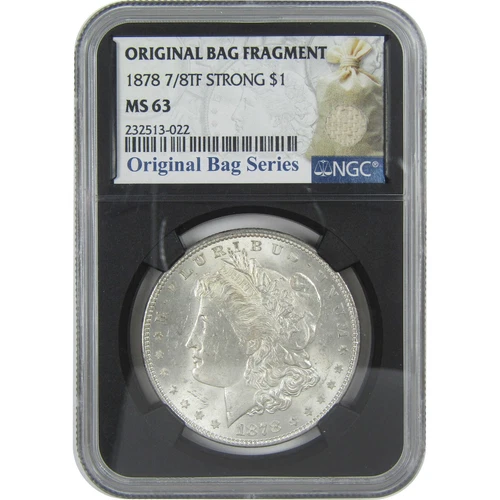 1878 7/8TF Strong Morgan Dollar MS 63 NGC Bag Fragment SKU:I16397