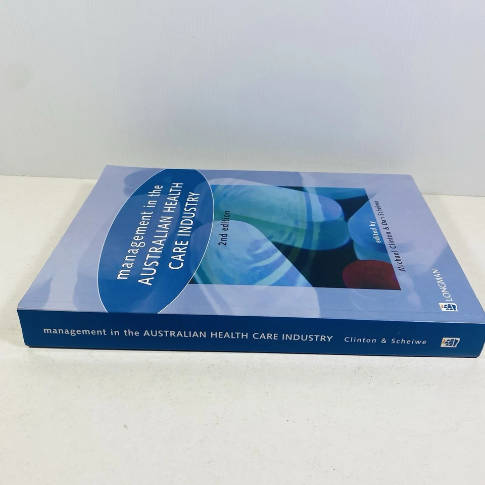 Management in the Australian Health Care Industry 2nd Edition by Michael Clinton - Image 3 of 4