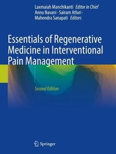 Essentials of Regenerative Medicine in Interventional Pain Management by Laxmaia