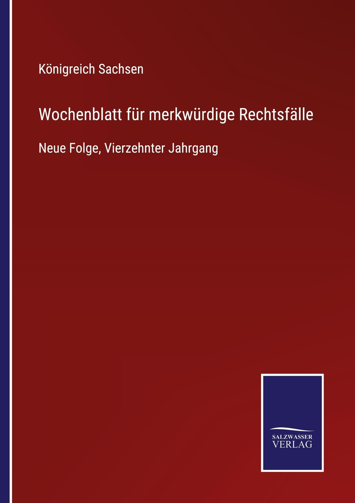 Thumbnail - Wochenblatt Für Merkwürdige Rechtsfälle Königreich Sachsen