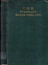 Anon G.W.R. APPROVED LIST OF STANDARD WATER PIPES AND FITTINGS AND FIRE APPLIANC