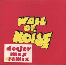 Doctor Mix And The Remix / Wall Of Noise / Vinyl / Post-Punk / D.I.Y. / UK