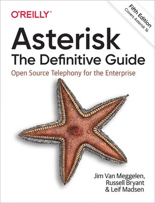 Asterisk: The Definitive Guide | Open Source Telephony for the Enterprise | Buch