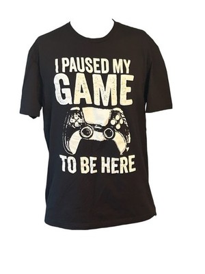 I Paused My Game To Be Here Black T-Shirt Short Sleeve Size Men s Large