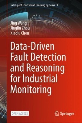 Data-Driven Fault Detection and Reasoning for Industrial Moni... - 9789811680434
