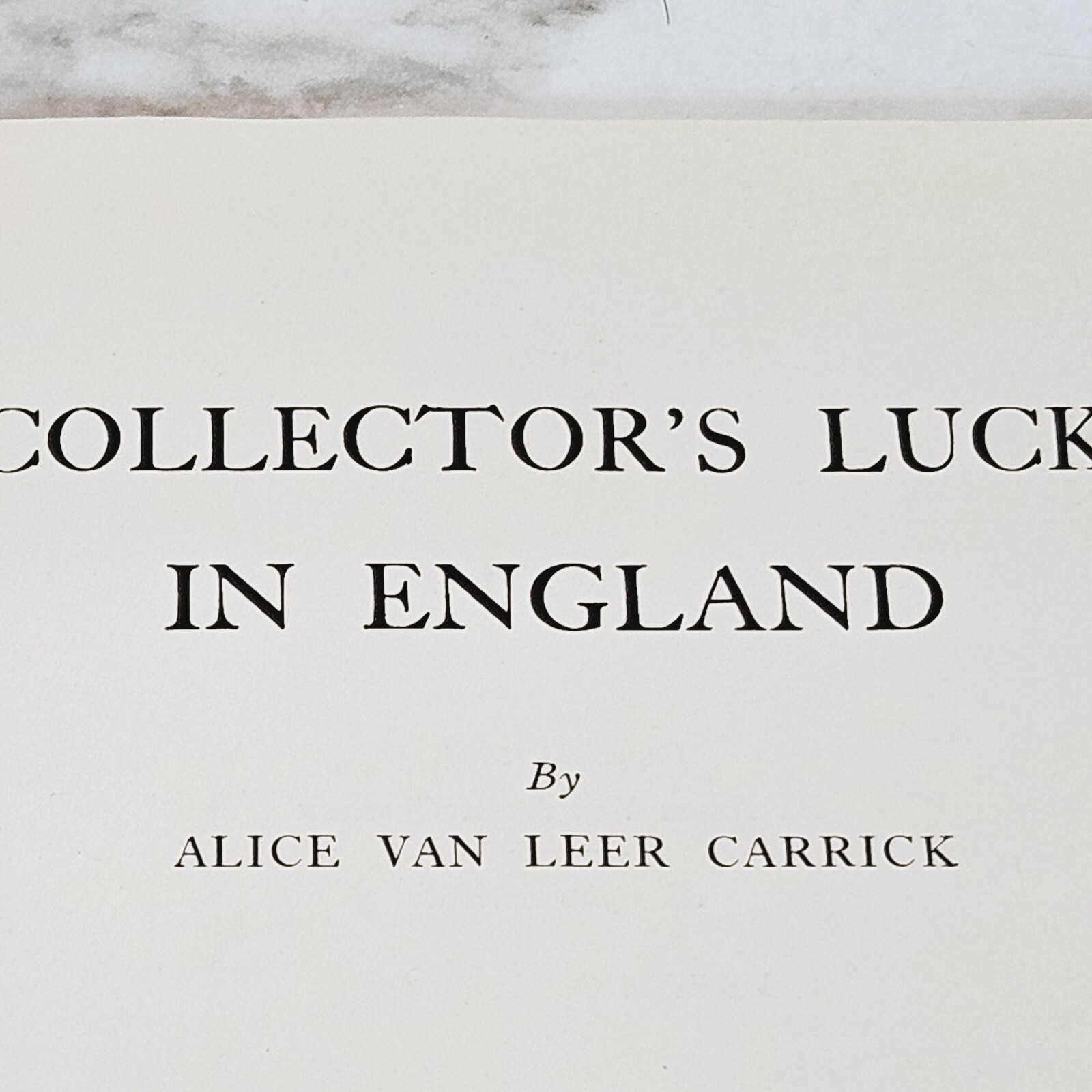Collector's Luck In France (1924) In England (1926) Alice Van Leer Carrich Lot 2