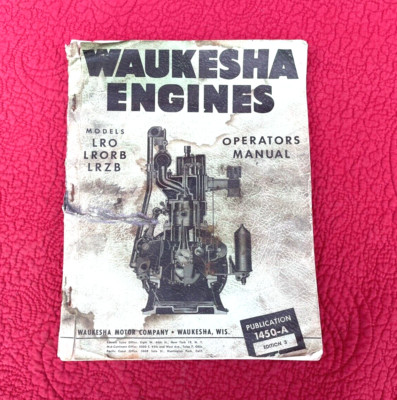 X   WAUKESHA ENGINES MODELS LRO RORB LRZB OPERATORS MANUAL shop repair rebuild