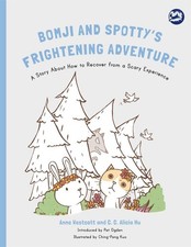 Image of Bomji and Spotty's Frightening Adventure: A Story About How to Recover from a Sc