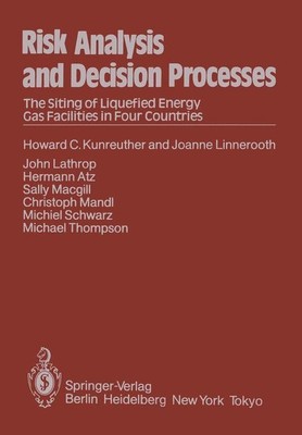 Risk Analysis and Decision Processes H. C. Kunreuther