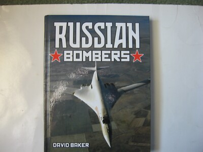 RUSSIAN BOMBERS--DAVID BAKER--HARDCOVER--$6.25 SHIPPING