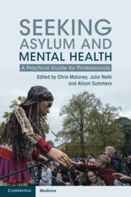 Seeking Asylum and Mental Health: A Practical Guide for - Paperback NEW Maloney,