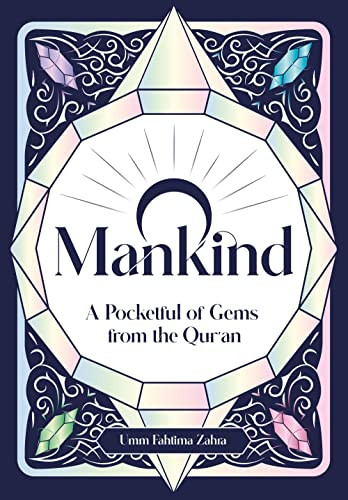 O Mankind : A Pocketful Of Gems From The Quran Umm Fahtima Zahra - Image 5