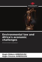 Hygin Didace Amboulou (U. A.) | Environmental Law And Africa's Economic...