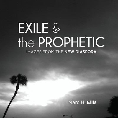 Exile & the Prophetic Images from the New Diaspora Marc H. Ellis Taschenbuch