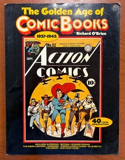GOLDEN AGE OF COMIC BOOKS 1937 1945 Richard O’Brien (Ballantine 1977 1° hc)