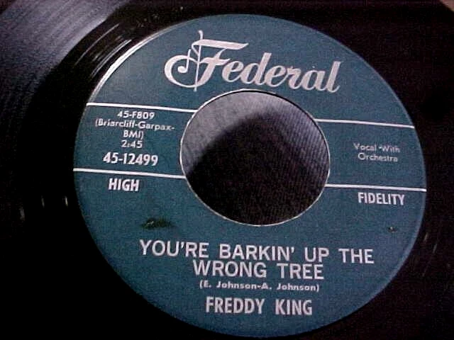 FREDDY KING - EX VINYL & GREAT AUDIO - YOU'RE BARKIN' UP THE WRONG TREE - Image 2 of 2